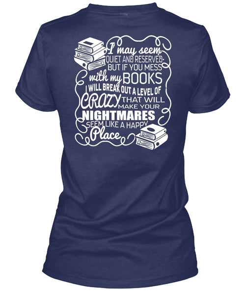 You Mess With My Book T Shirt, Make Your Nightmares T Shirt