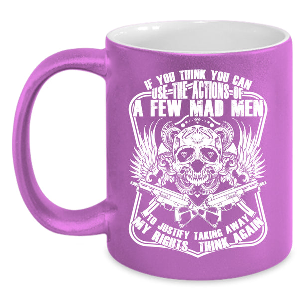 If You Think You Can Use The Actions Coffee Mug, Cool Coffee Cup