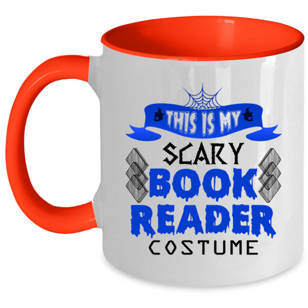 Scary Reader Coffee Mug, This Is My Scary Book Reader Costume Accent Mug
