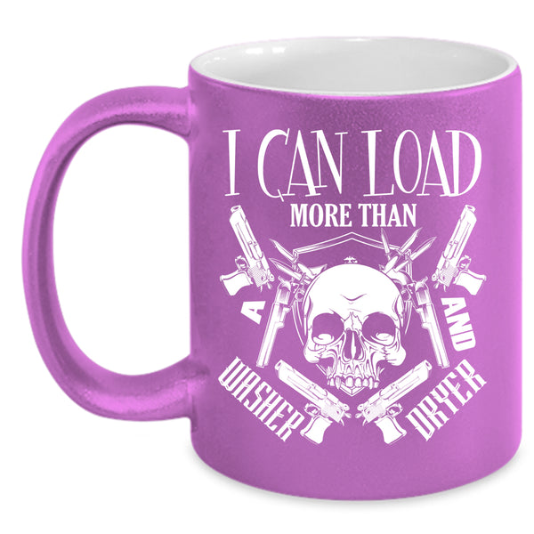 I Can Load More Than Washer Dryer Coffee Mug, Cool Hunter Coffee Cup