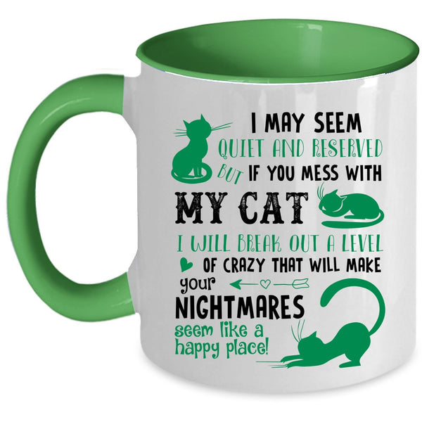 Don't Mess with My Cat Cup, I Love Cats Mug