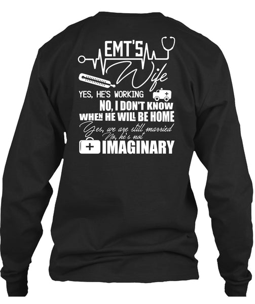 EMT's Wife T Shirt, We Are Still Married T Shirt