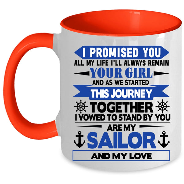 Cool Gift For Sailor Coffee Mug, My Sailor And My Love Accent Mug