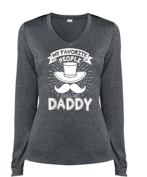 My Favorire People Call Me Daddy T Shirt, Being A Papa T Shirt, Cool Shirt (Ladies LS Heather V-Neck)
