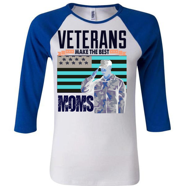 Veterans Make The Best Moms T Shirt, I Love Veteran T Shirt, Awesome T-Shirts