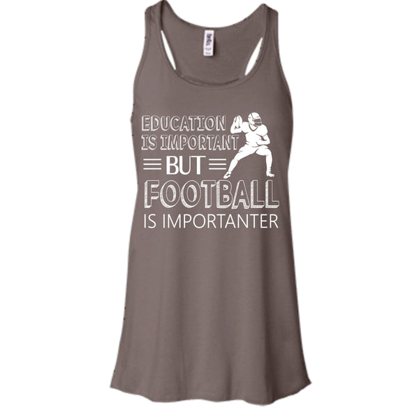 Education Is Important Shirt, Butt Football Is Importanter Shirt