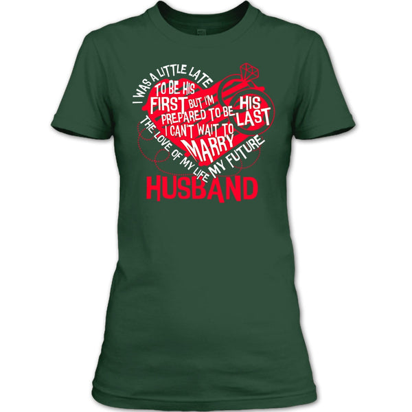 The Love Of My Life T Shirt, My Future Husband T Shirt