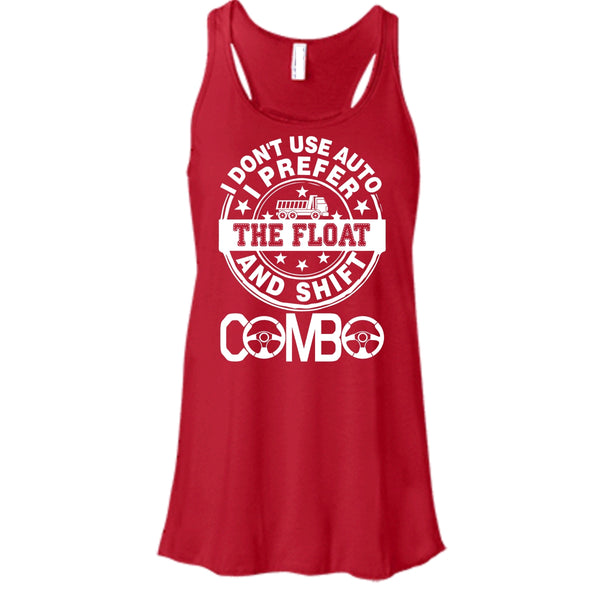 I Don't Use Auto T Shirt, I Am A Trucker T Shirt, Cool T Shirt