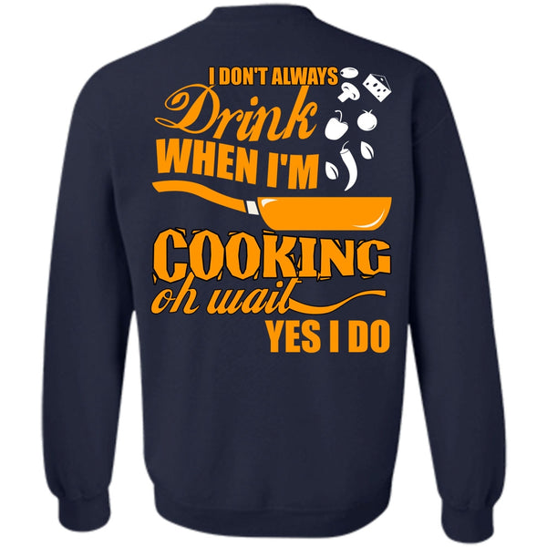 I'm Cooking T Shirt, I Love Cooking Sweatshirt