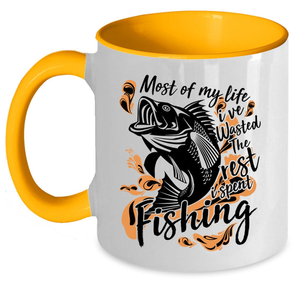 I Spent Fishing Coffee Mug, Most Of My Life Accent Mug