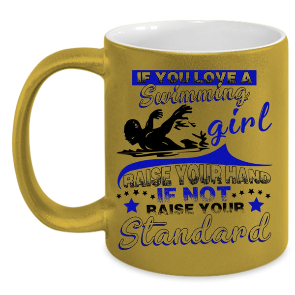 Funny Swimming Girls Coffee Mug, If You Love A Swimming Girl Accent Mug