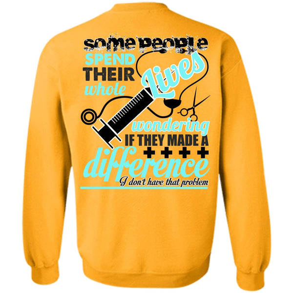 I Love Nursing T Shirt, They Made A Difference Sweatshirt