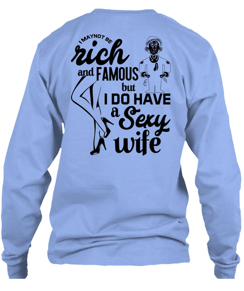 I Do Have A Wife T Shirt, Being A Wife T Shirt