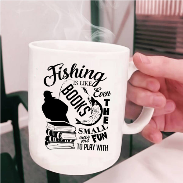 Cool Gift For Fisher Coffee Mug, Fishing Is Like Books Cup