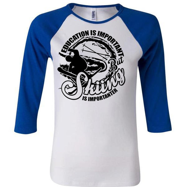 Education Is Important T Shirt, I Love Skiing T Shirt, Awesome T-Shirts