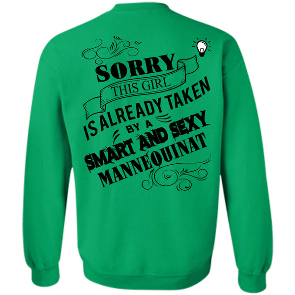 Being A Designer T Shirt, This Girl Is Already Taken By A Smart Mannequinat Sweatshirt