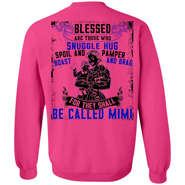 I Love Mom T Shirt, They Shall Be Called Mimi Sweatshirt