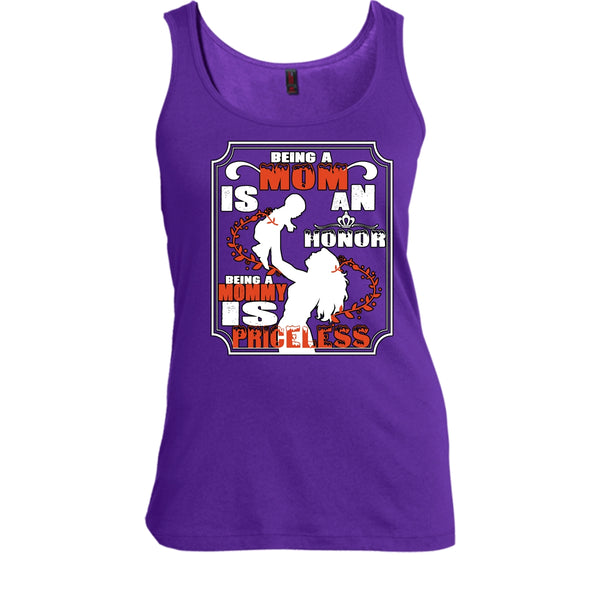 Being A Mom Is An Honor Shirt, Being A Mommy Is Priceless Shirt