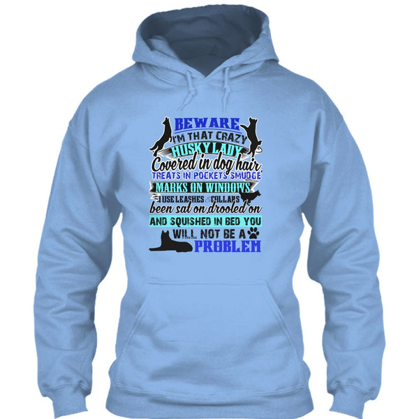 I'm That Crazy Husky Lady T Shirt, I Am A Dog Lover T Shirt