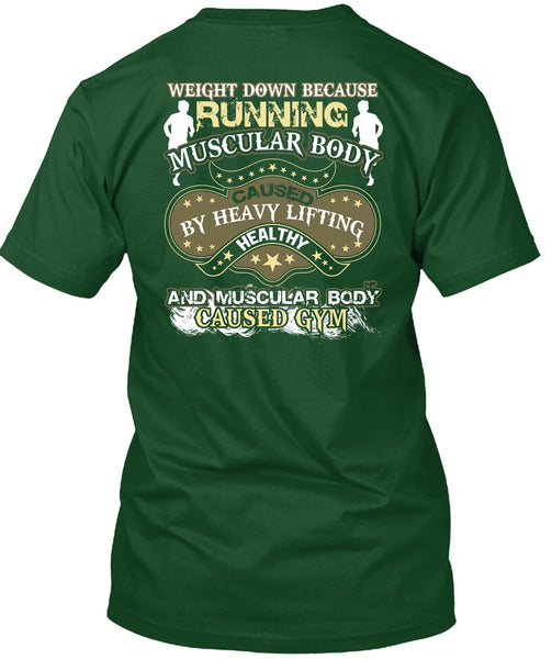 Running Muscular Body T Shirt, Heavy Lifting Healthy T Shirt