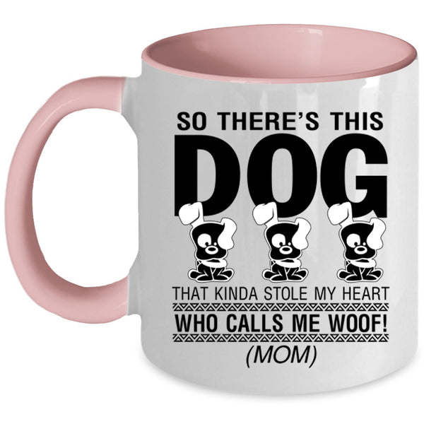 Calls Me Woof Coffee Mug, This Dog Kinda Stole My Heart Accent Mug