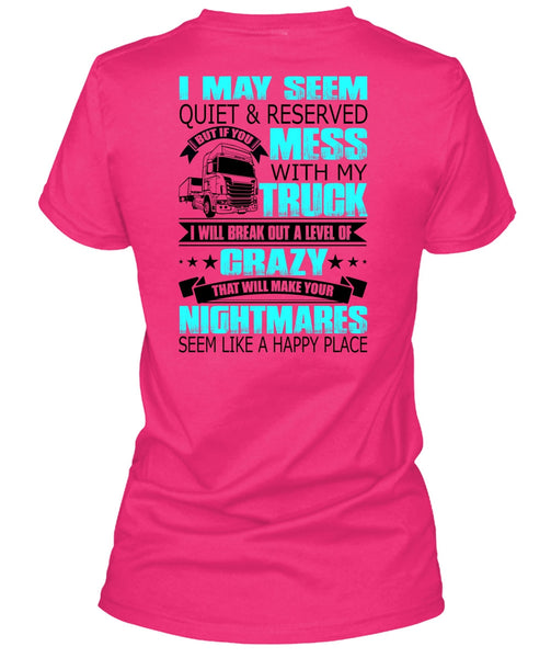 Mess With My Truck T Shirt, I Love Trucking T Shirt