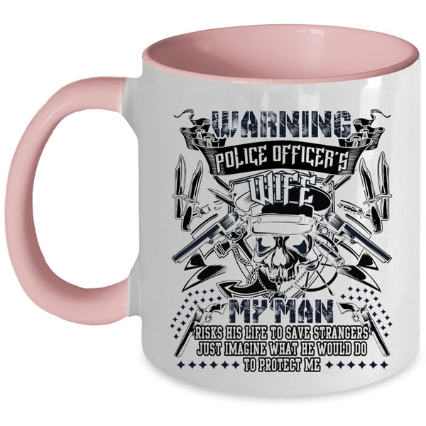 My Man Protect Me Coffee Mug, Police Officer's Wife Accent Mug