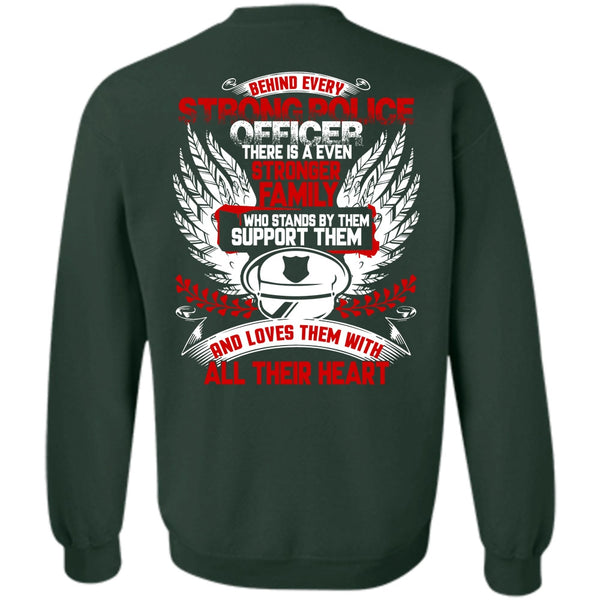 Stronger Family T Shirt, I Love Police Sweatshirt