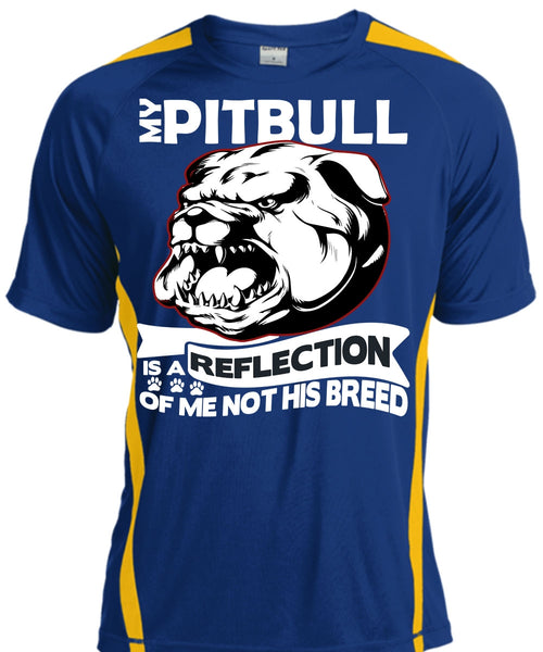 My Pit Bull Is A Reflection T Shirt, My Favorite T Shirt, Cool Shirt