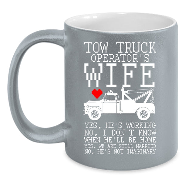 Tow Truck Operator's Wife Coffee Mug, Cool Just Married Coffee Cup