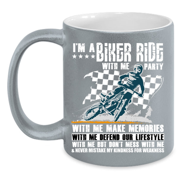 I'm A Biker Coffee Mug, Ride With Me But Don't Mess With Me Coffee Cup