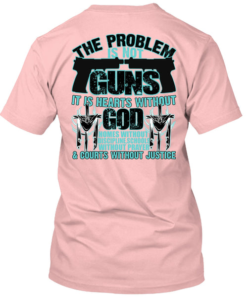 The Problem Is Not Guns T Shirt, I Love Veteran T Shirt