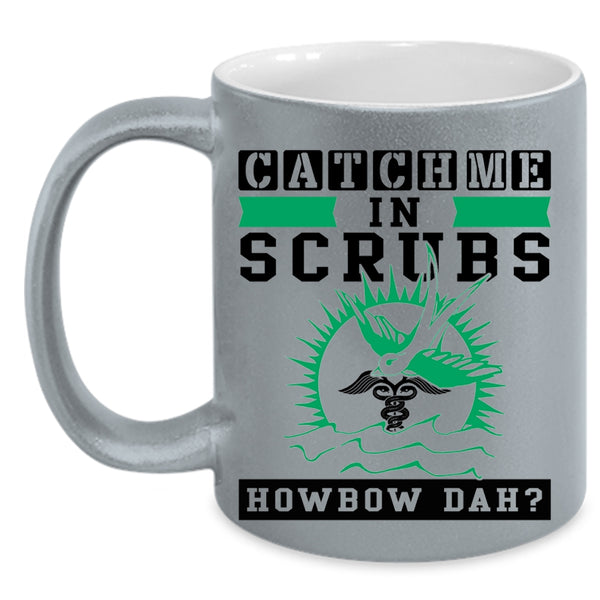 Awesome Nurses Coffee Mug, Catch Me In Scrubs Accent Mug