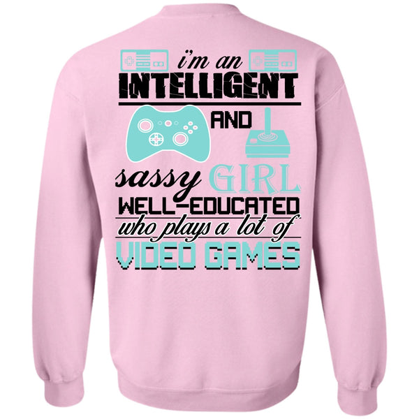 Being A Gamer T Shirt, I'm An Intelligent Sweatshirt
