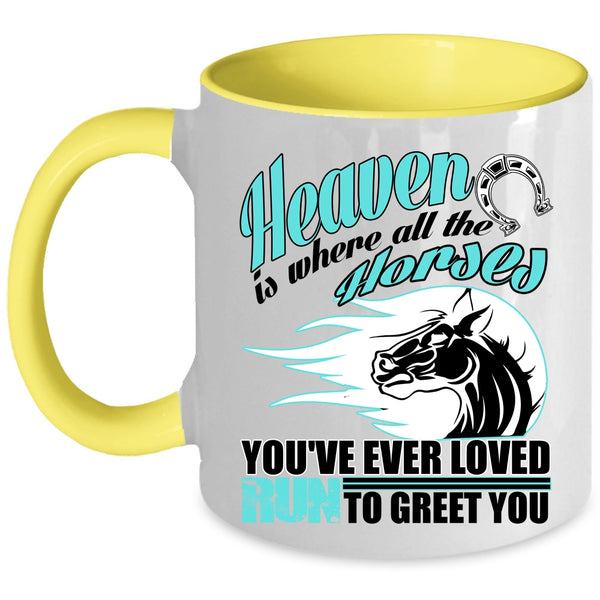 Cool Horses Coffee Mug, Heaven Is Where All The Horses Accent Mug