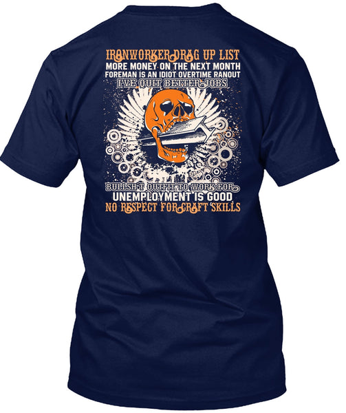 Ironworkers Drag Up List T Shirt, I Love Ironworker T Shirt
