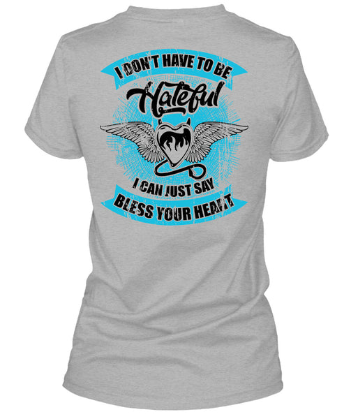 I Can Just Say Bless Your Heart T Shirt, I Love My Life T Shirt