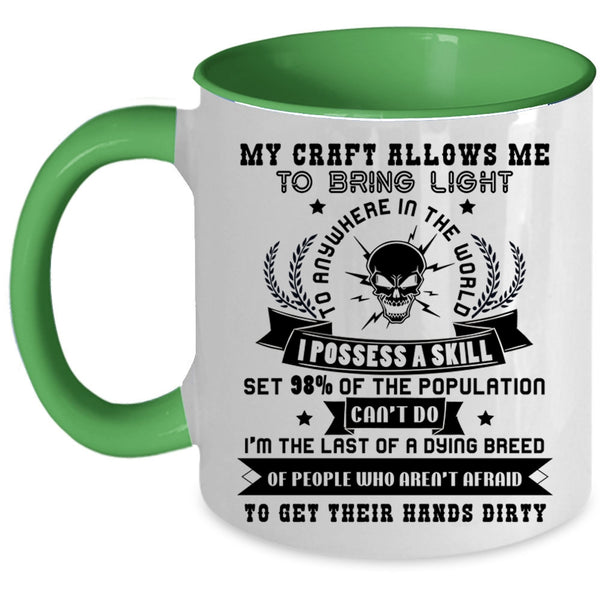Cool Electricians Coffee Mug, My Craft Allows Me To Bring Light Accent Mug