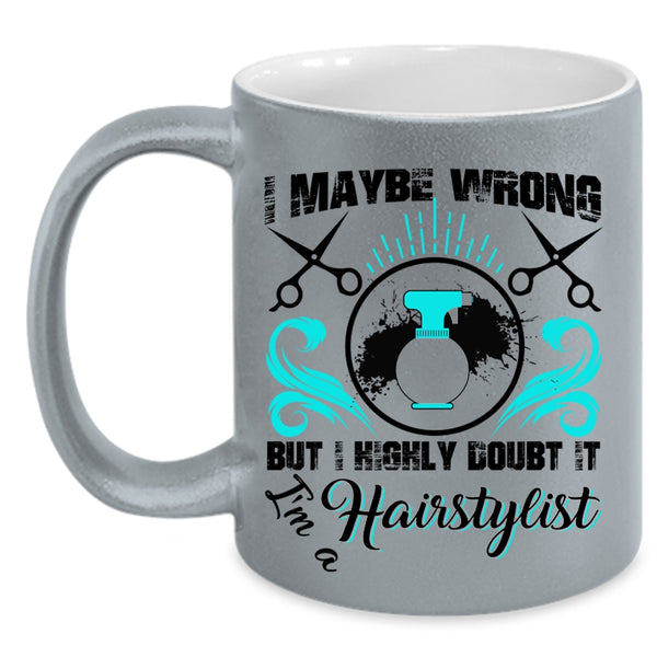 Proud To Be A Hairstylist Coffee Mug, I'm A Hairstylist Accent Mug