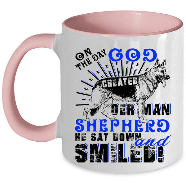 Cute Coffee Mug, On The Day God Created German Shepherd Accent Mug