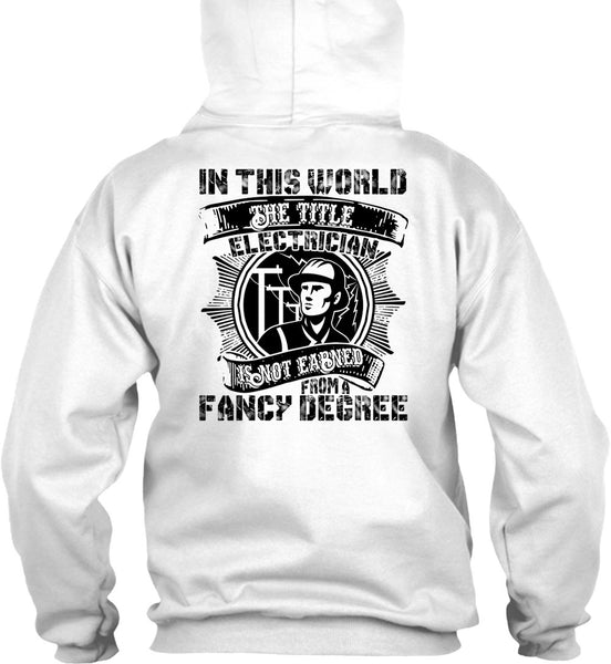 In This World The Title Electrician T Shirt, I Love Electrician T Shirt