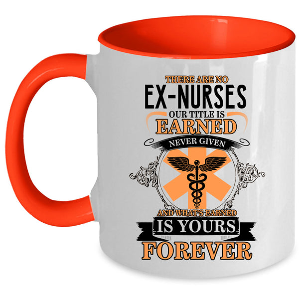 Cool Gift For Nurses Coffee Mug, Ex Nurses Accent Mug