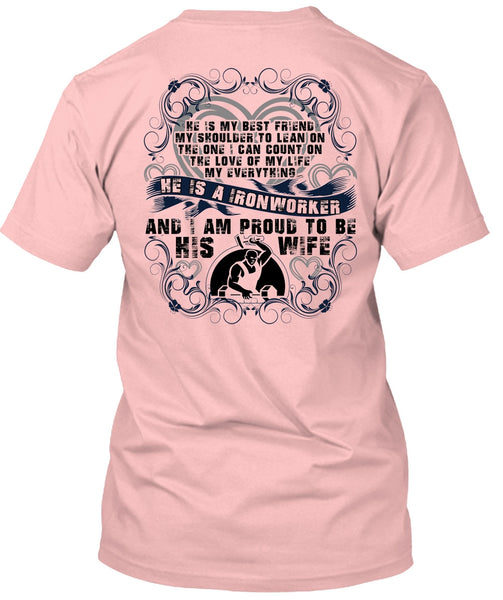 Proud To Be His Wife T Shirt, I Love Ironworker T Shirt