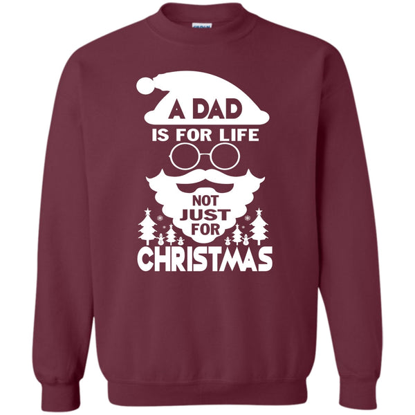 Not Just For Christmas T Shirt, Dad Merry Christmas Sweatshirt