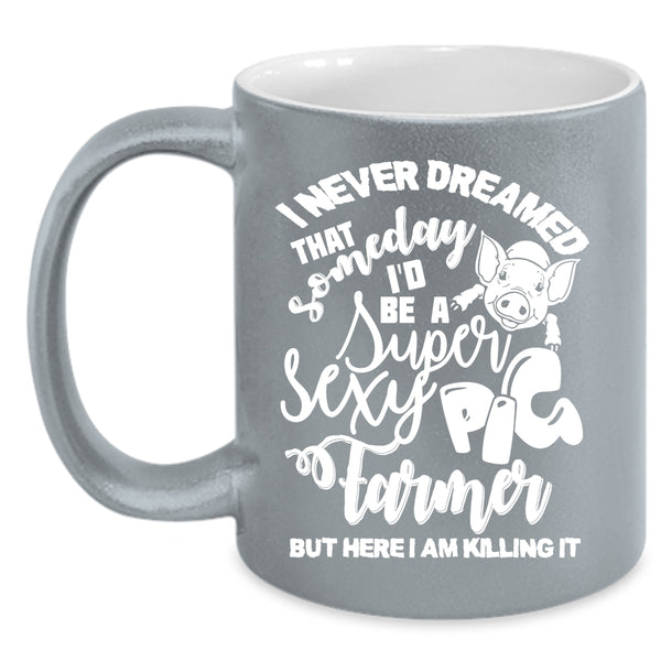 I'd Be A Pig Farmer Coffee Mug, I Love Pigs Coffee Cup