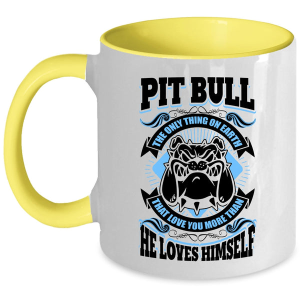 Funny Coffee Mug, Pit Bull Love You More Than He Loves Himself Accent Mug