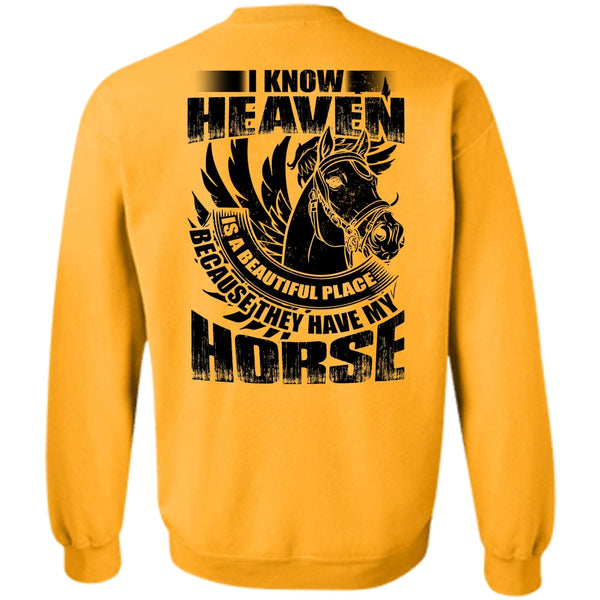 I Love Equestrian T Shirt, I Know Heaven Sweatshirt