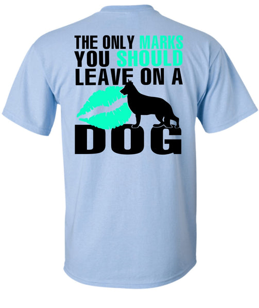 You Should Leave On A Dog T Shirt, I Love My Dog T Shirt
