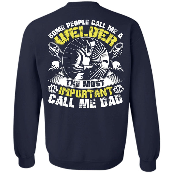 Call Me Dad T Shirt, I Love Welding Sweatshirt