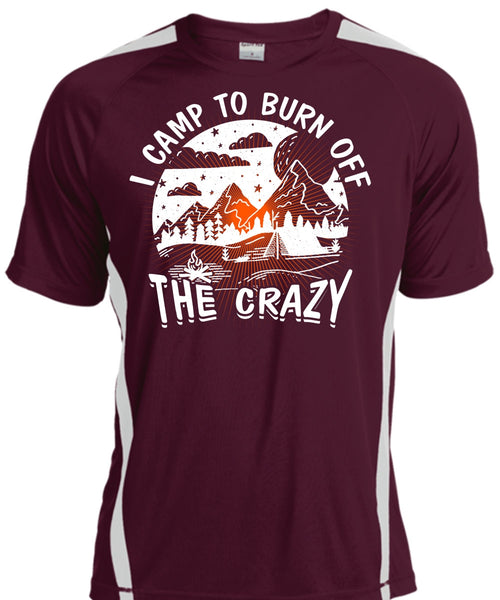 I Camp To Burn Off The Crazy T Shirt, Being A Camper T Shirt, Cool Shirt
